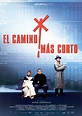 El camino más corto - Película 1997 - SensaCine.com