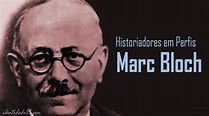 Historiadores em Perfil: Marc Bloch