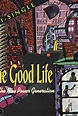 The Good Life - 1997 | Filmow