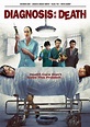 Diagnosis Death (2009) Poster #1 - Trailer Addict