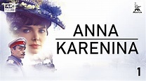 Anna Karenina, Part One | ORIGINAL SERIES | by Karen Shakhnazarov - YouTube