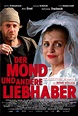 Der Mond und andere Liebhaber | Film, Trailer, Kritik