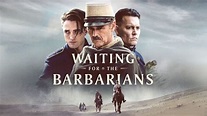 Waiting for the Barbarians (2019) - HBO Max | Flixable