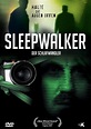 SLEEPWALKER – DER SCHLAFWANDLER – Epix Media Germany UG