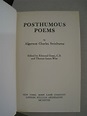 Posthumous Poems by Algernon Charles Swinburne and edited by Edmund ...