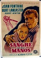 "SANGRE EN LAS MANOS " MOVIE POSTER - "KISS THE BLOOD OFF MY HANDS ...