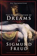 The Interpretation of Dreams: Die Traumdeutung by Sigmund Freud ...