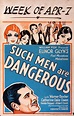 SUCH MEN ARE DANGEROUS (1930) - WalterFilm