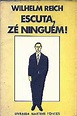 Livro: Escuta, Zé Ninguém! - Wilhelm Reich | Estante Virtual