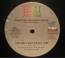 Phantom, Rocker & Slick – The Only Way To Fly (1986, Vinyl) - Discogs