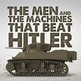 Watch The Men and the Machines that Beat Hitler on BBC Select