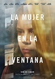 La mujer en la ventana - Película 2021 - SensaCine.com