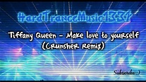 ♦ Tiffany Queen - Make love to yourself (Hands up) - [HQ/HD] - YouTube
