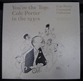 "YOU'RE THE TOP: COLE PORTER IN THE 1930S" COLE PORTER CENTENNIAL ...