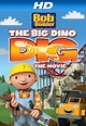 Bob the Builder: Big Dino Dig (2011) - IMDb