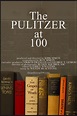 The Pulitzer At 100 (2017) - Posters — The Movie Database (TMDb)