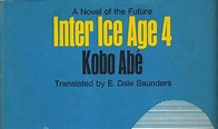 Brickbat Books: Featured: Kobo Abe's Inter Ice Age 4