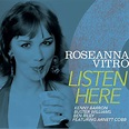 Roseanna Vitro Listen Here (reissue) – Making A Scene!