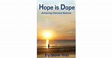 Hope is Dope by Steve Treu