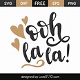 Ooh La La - Lovesvg.com