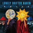 Amazon.com: Poles : Lonely Drifter Karen: Digital Music