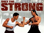 Only the Strong - Movie Reviews