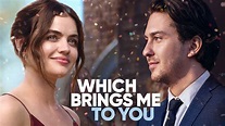 Which Brings Me to You - Movie - Where To Watch