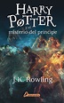 Tipos Infames: · HARRY POTTER Y EL MISTERIO DEL PRÍNCIPE · ROWLING, J ...