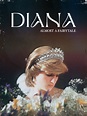 Prime Video: Diana: Almost a Fairytale
