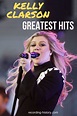 10+ Best Kelly Clarkson Songs & Lyrics - All Time Greatest Hits