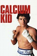 ‎The Calcium Kid (2004) directed by Alex De Rakoff • Reviews, film ...