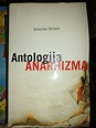 Antologija anarhizma Višeslav Kirinić