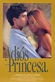 Adiós, princesa (1992) Online - Película Completa en Español - FULLTV