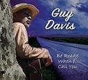 Guy Davis publica nuevo disco, "Be Ready When I Call You" - Dirty Rock ...