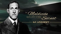 LA MALDICIÓN QUE CAYÓ SOBRE SARNATH, de H.P. LOVECRAFT - narrado por EL ...