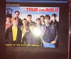 Dick Gaughan - True And Bold (Songs Of The Scottish Miners) (1988, CD ...