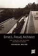 Ernst L. Freud, Architect: The Case of the Modern Bourgeois Home ...