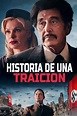 Reparto de Historia de una traición (película 2021). Dirigida por ...