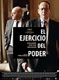 España - Cartel de El ejercicio del poder (2011) - eCartelera