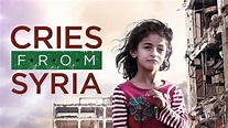 Cries From Syria | Trailer | Available Now - YouTube