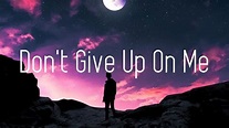 Jason Ross - Don't Give Up On Me (Lyrics) ft. Dia Frampton - YouTube