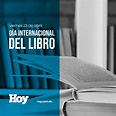 23 de abril: El mundo celebra el Día Internacional del Libro