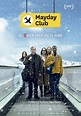 Mayday Club (Northern Comfort) (2023) - Película eCartelera