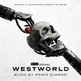 Ramin Djawadi - Westworld: Season 4 (Soundtrack from the HBO® Series ...