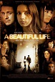 A Beautiful Life (2009) | The Poster Database (TPDb)