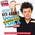 Skyrock - Actualités - Kev Adams "Voilà Voilà" Tour