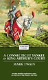 A Connecticut Yankee in King Arthur's Court | Book by Mark Twain ...