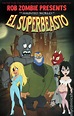 Rob Zombie Presents The Haunted World of El Superbeasto TPB (2007 Image ...