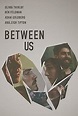 Between Us - Film (2016) - SensCritique