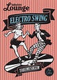 Electro Swing: Tobumusikizm Swing Jazz, Swing Dancing, Lindy Hop, Retro ...